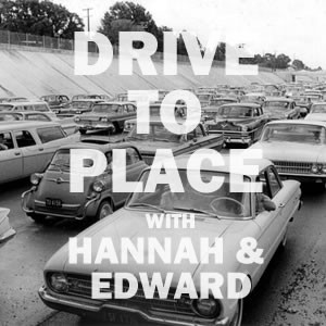 Black and white photo of classic cars lined up in a culvert - maybe the Los Angeles River - with the text Drive To Place With Hannah & Edward over the top of it.